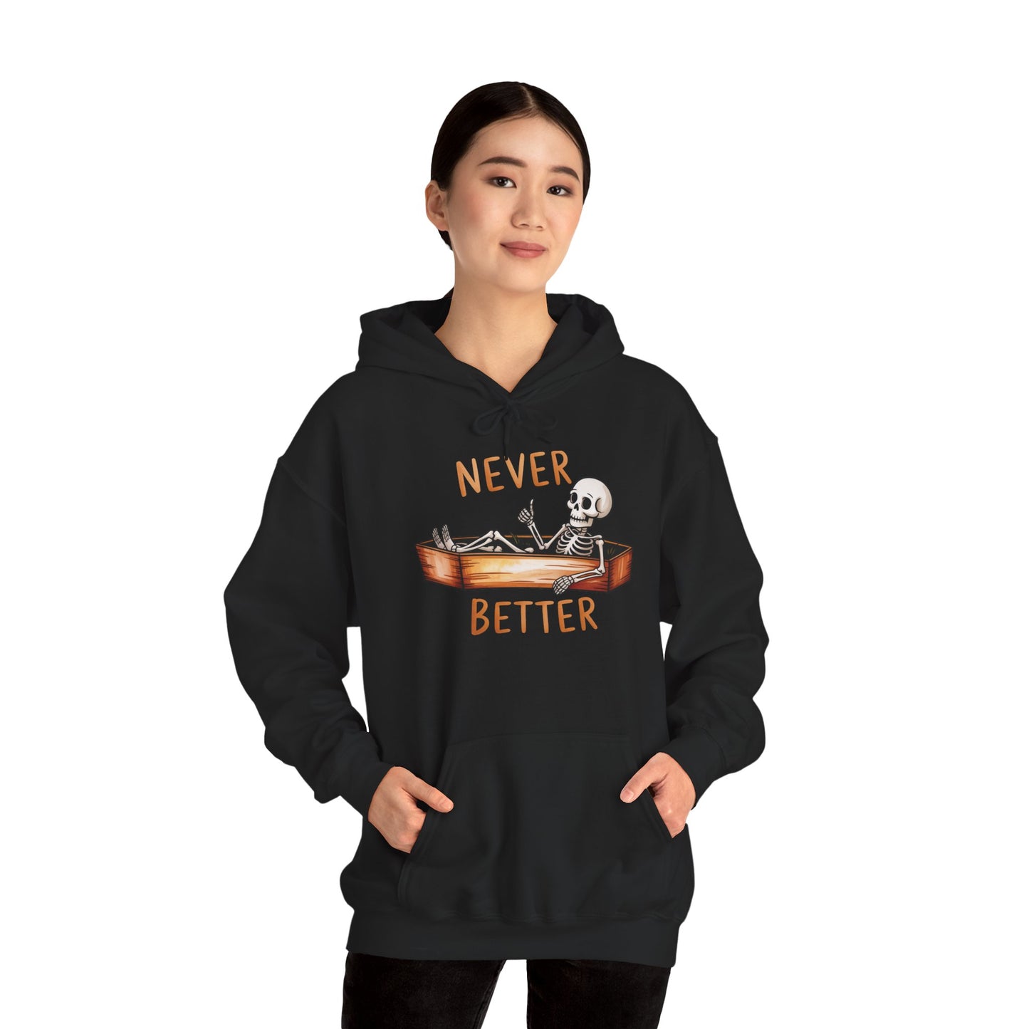 Never Better Unisex Heavy Blend Hoodie