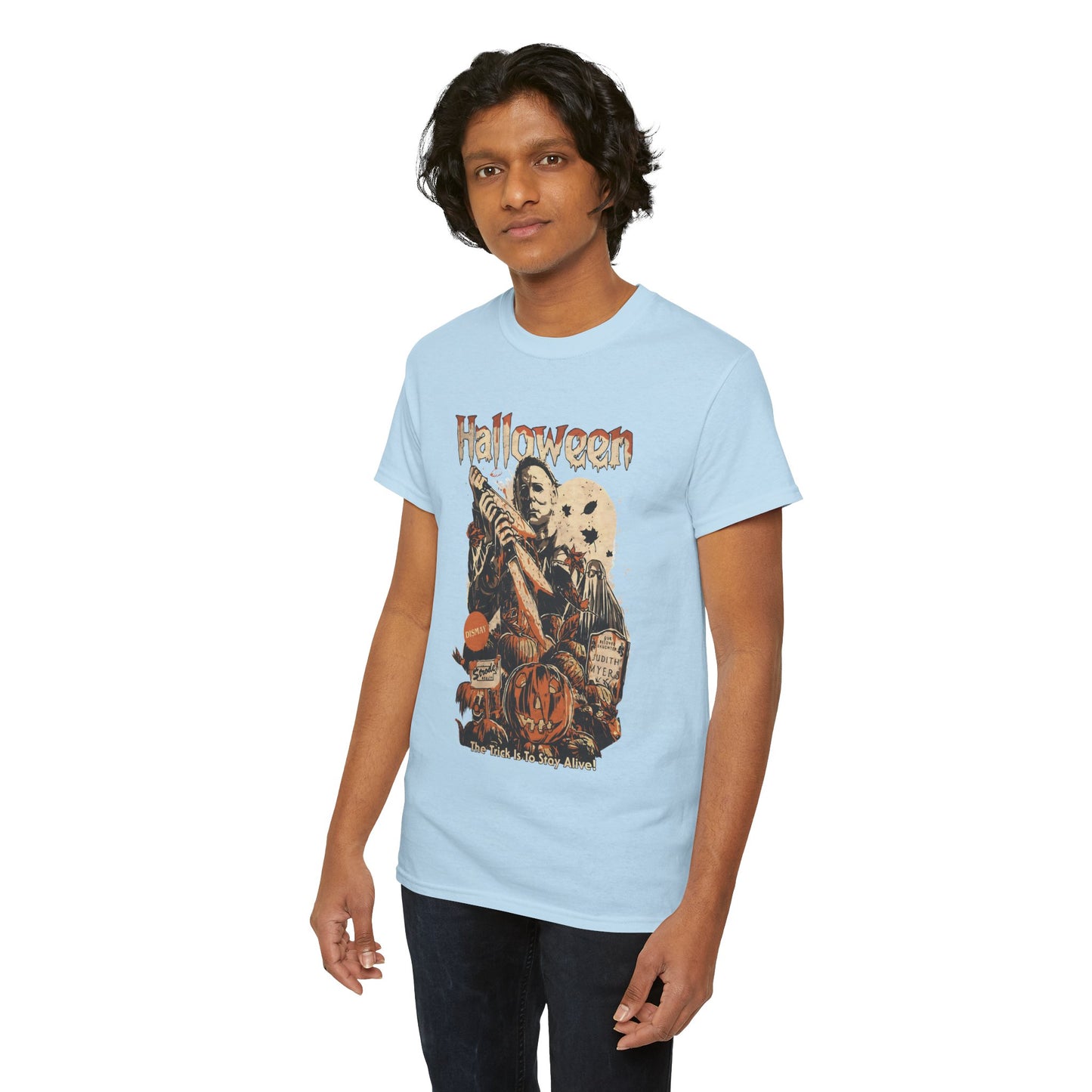 The Trick Is To Stay Alive Unisex Heavy Cotton T-Shirt