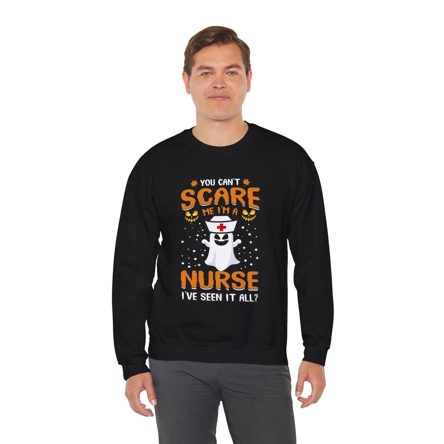 You Can't Scare Me I'm A Nurse I've Seen It All Unisex Heavy Blend Crewneck Sweatshirt