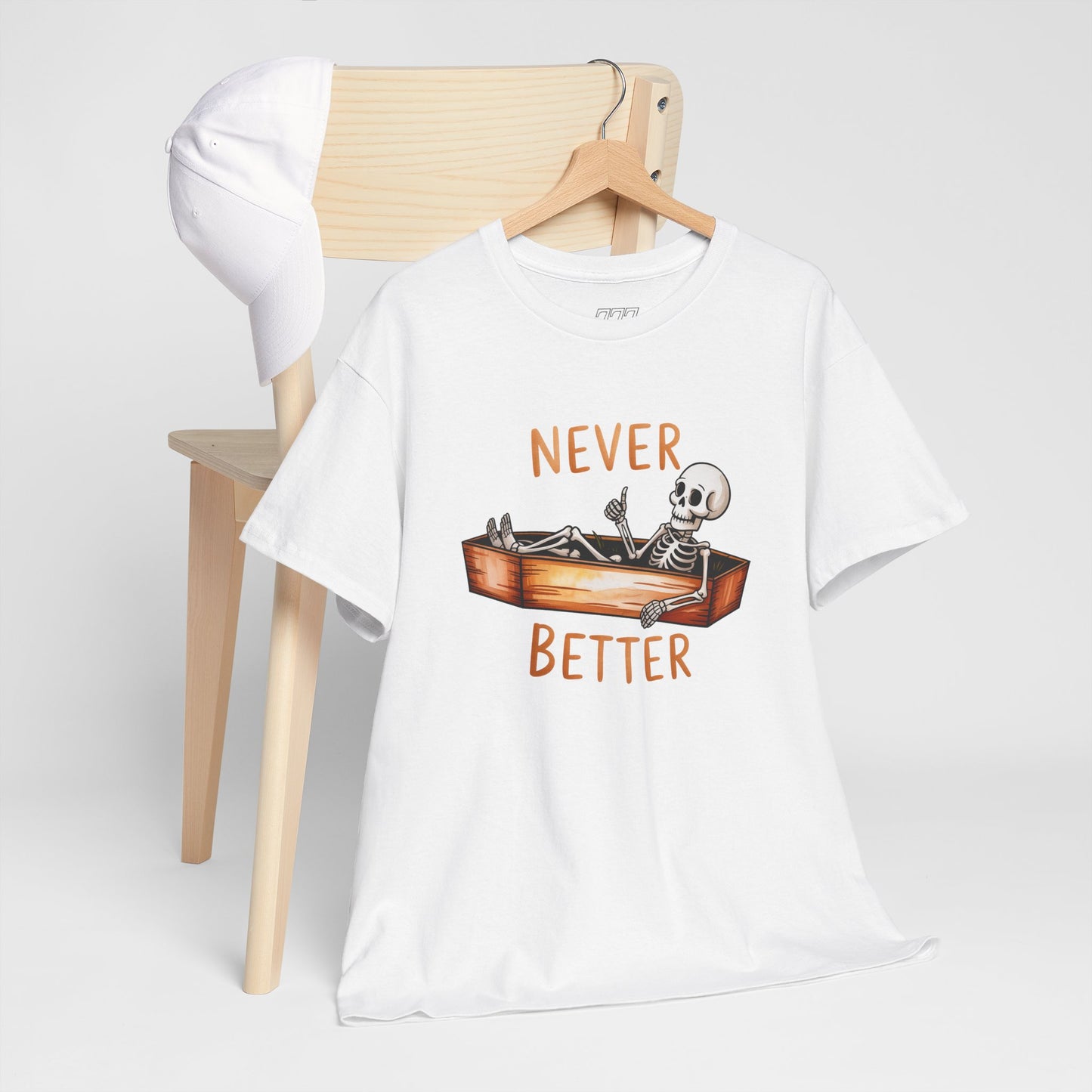 Never Better Unisex Heavy Cotton T-Shirt