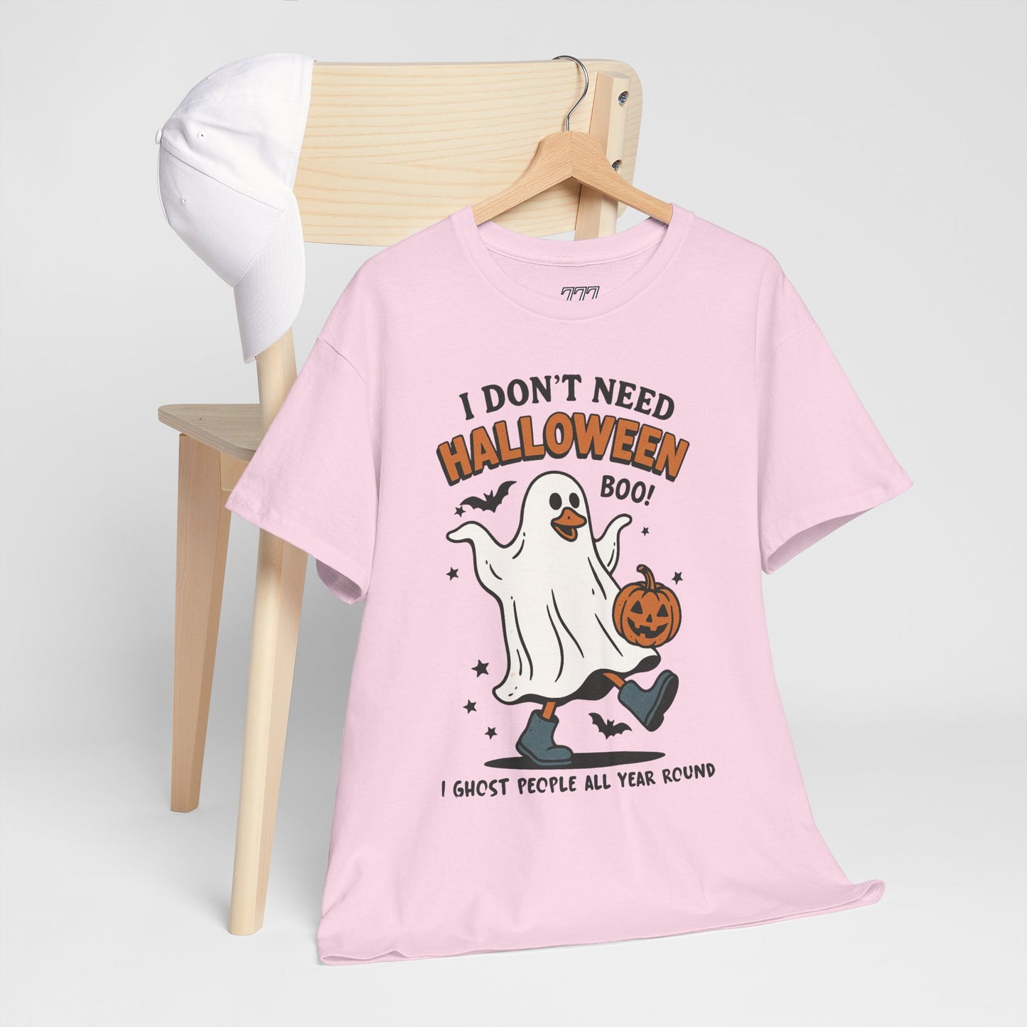 I Don't Need Halloween I Ghost People All Year Round Unisex Heavy Cotton T-Shirt
