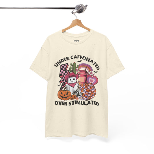 Under Caffeinated Over Stimulated Women's Heavy Cotton T-Shirt