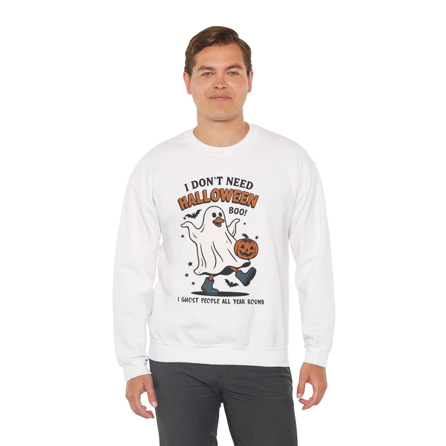 I Don’t Need Halloween I Ghost People All Year Round Unisex Heavy Blend Crewneck Sweatshirt