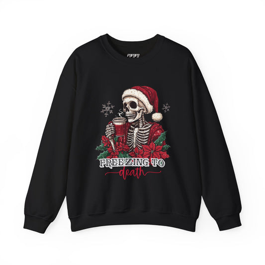 Freezing To Death Skeleton Christmas Crewneck – Funny Holiday Unisex Sweatshirt, Winter Coffee Xmas Pullover