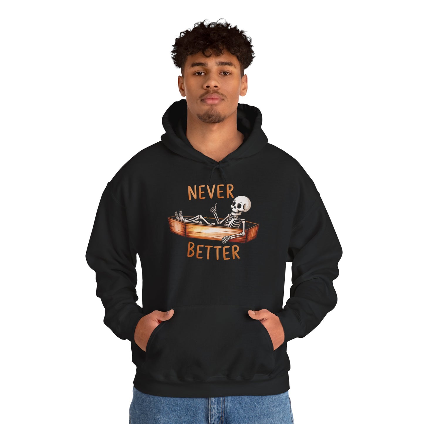 Never Better Unisex Heavy Blend Hoodie
