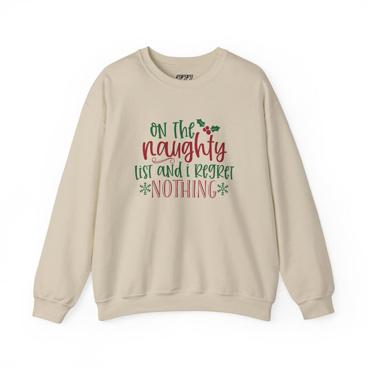 On The Naughty List And I Regret Nothing Unisex Heavy Blend Crewneck Sweatshirt