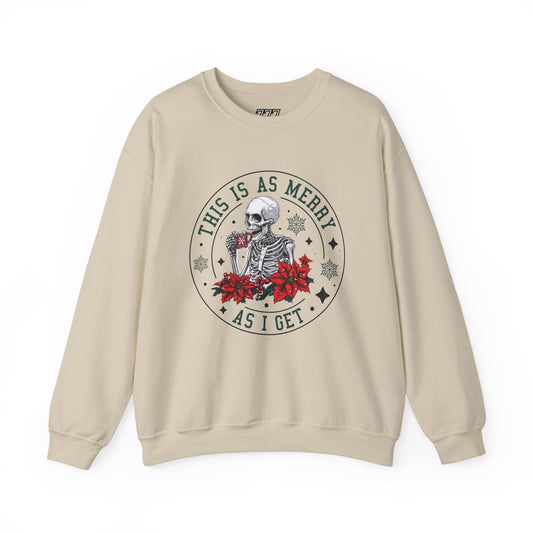 This Is As Merry As I Get Christmas Crewneck – Funny Skeleton Holiday Sweatshirt (Unisex)