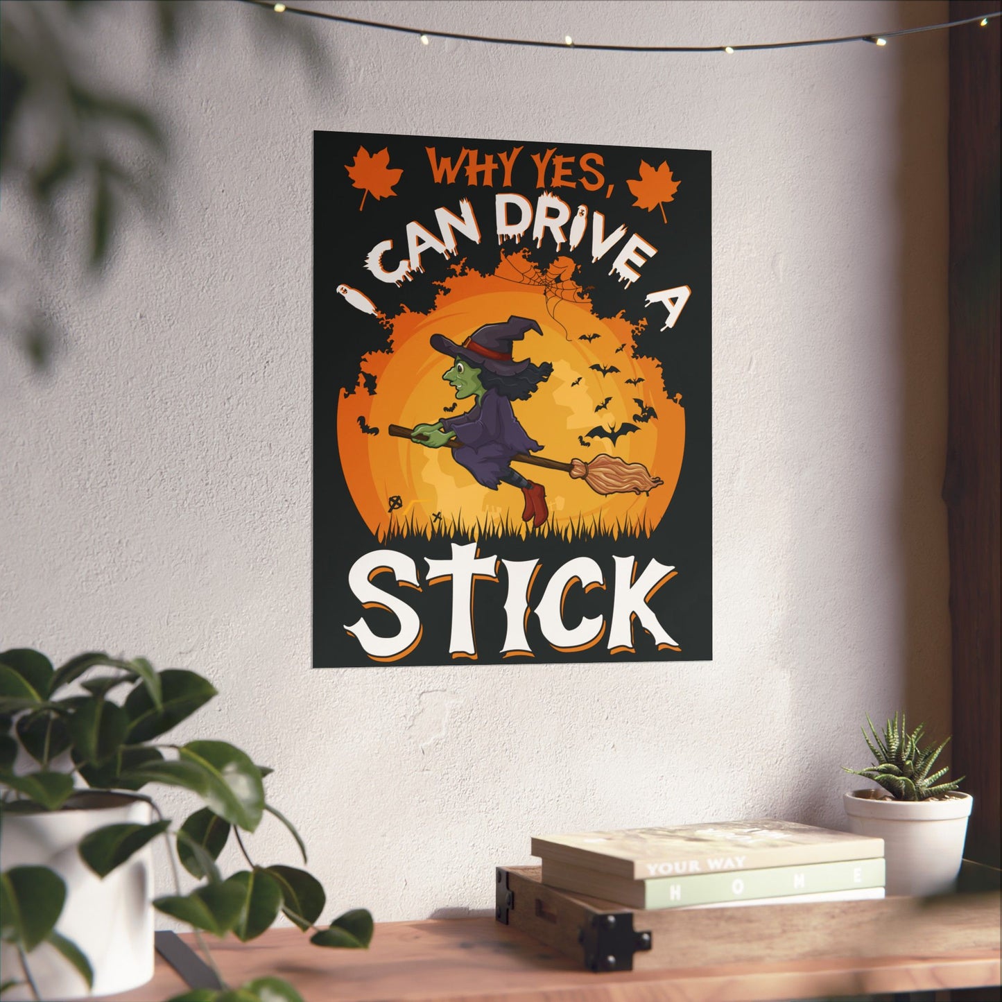 Why Yes, I Can Drive A Stick Poster