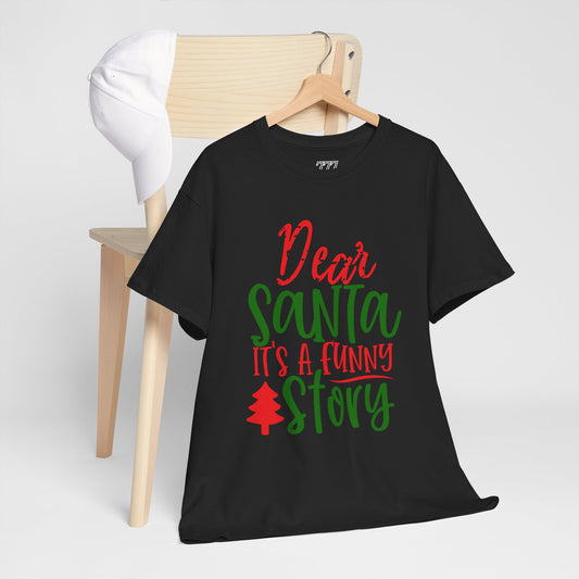 Dear Santa It’s a Long Story Christmas T-Shirt – Funny Holiday Tee (Unisex)