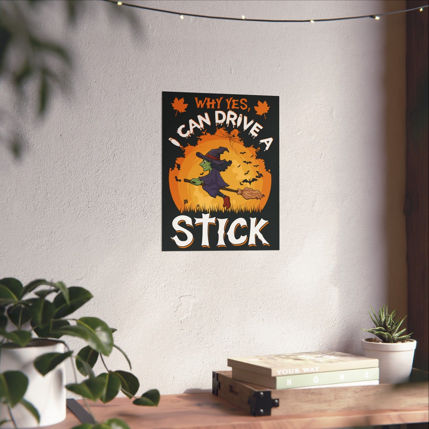 Why Yes, I Can Drive A Stick Poster