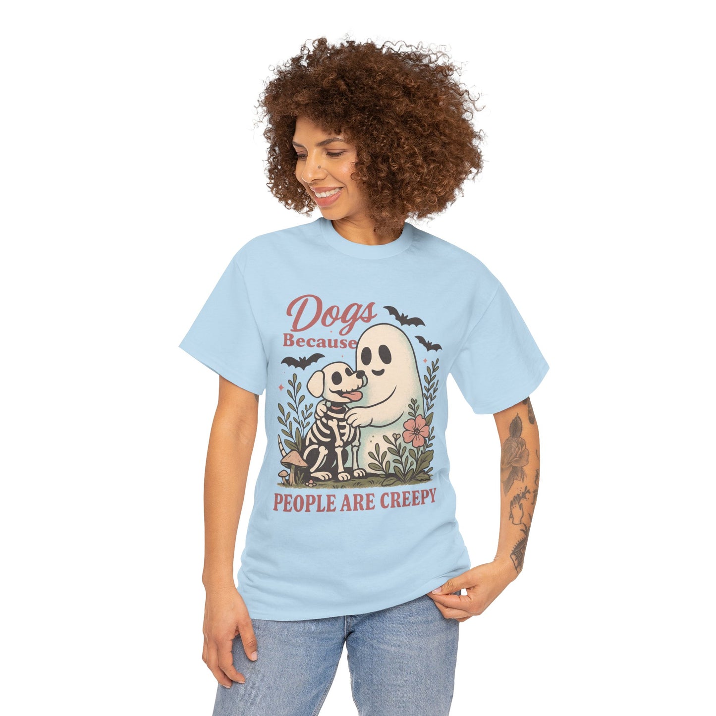 Dogs Because People Are Creepy Unisex Heavy Cotton T-Shirt