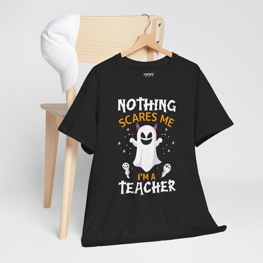 Nothing Scares Me I'm A Teacher Women's Heavy Cotton T-Shirt