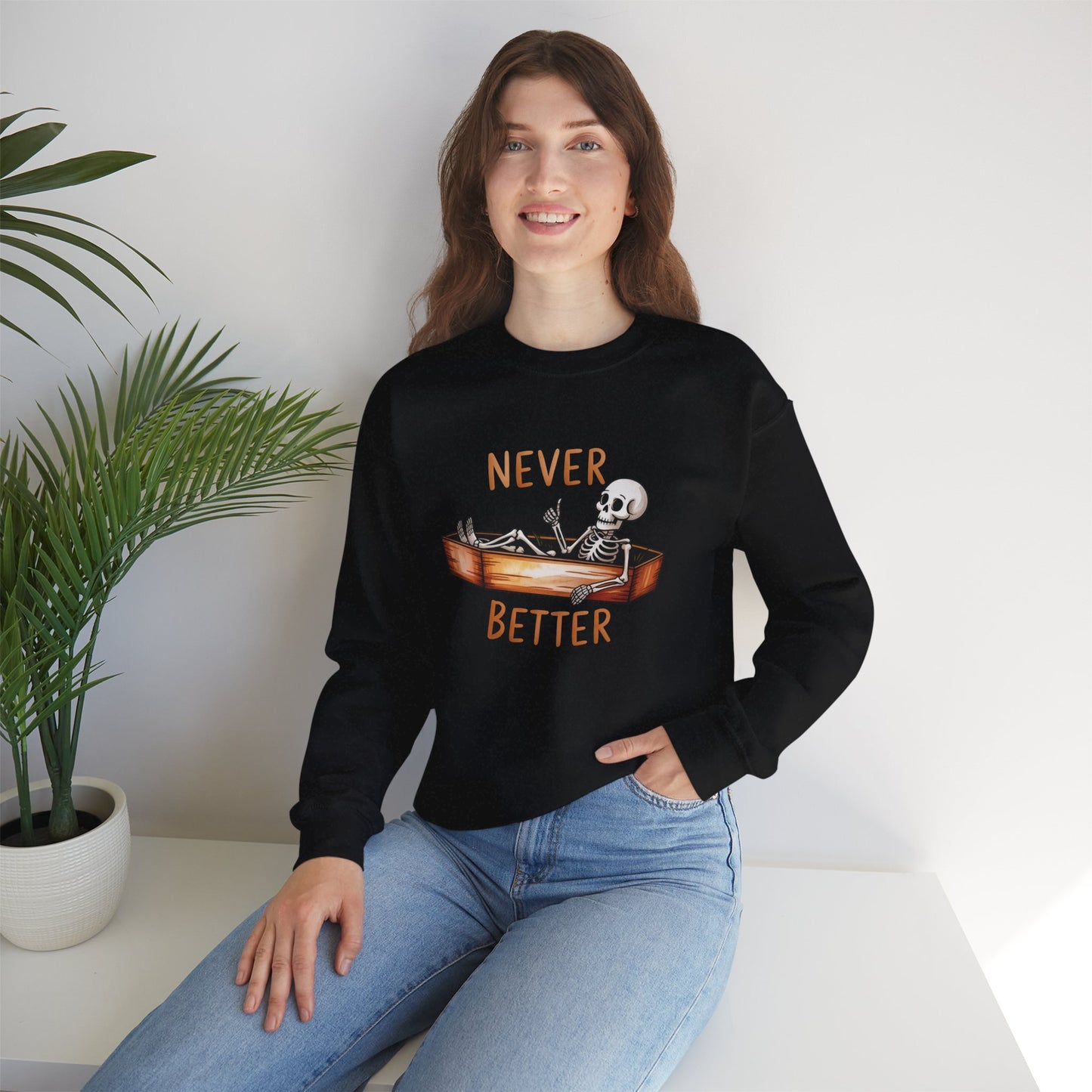 Never Better Unisex Heavy Blend Crewneck Sweatshirt