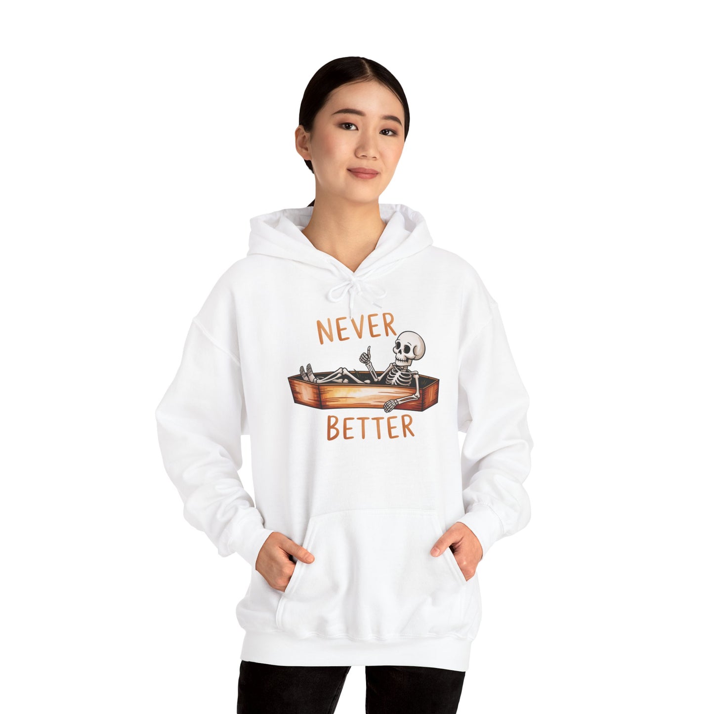 Never Better Unisex Heavy Blend Hoodie