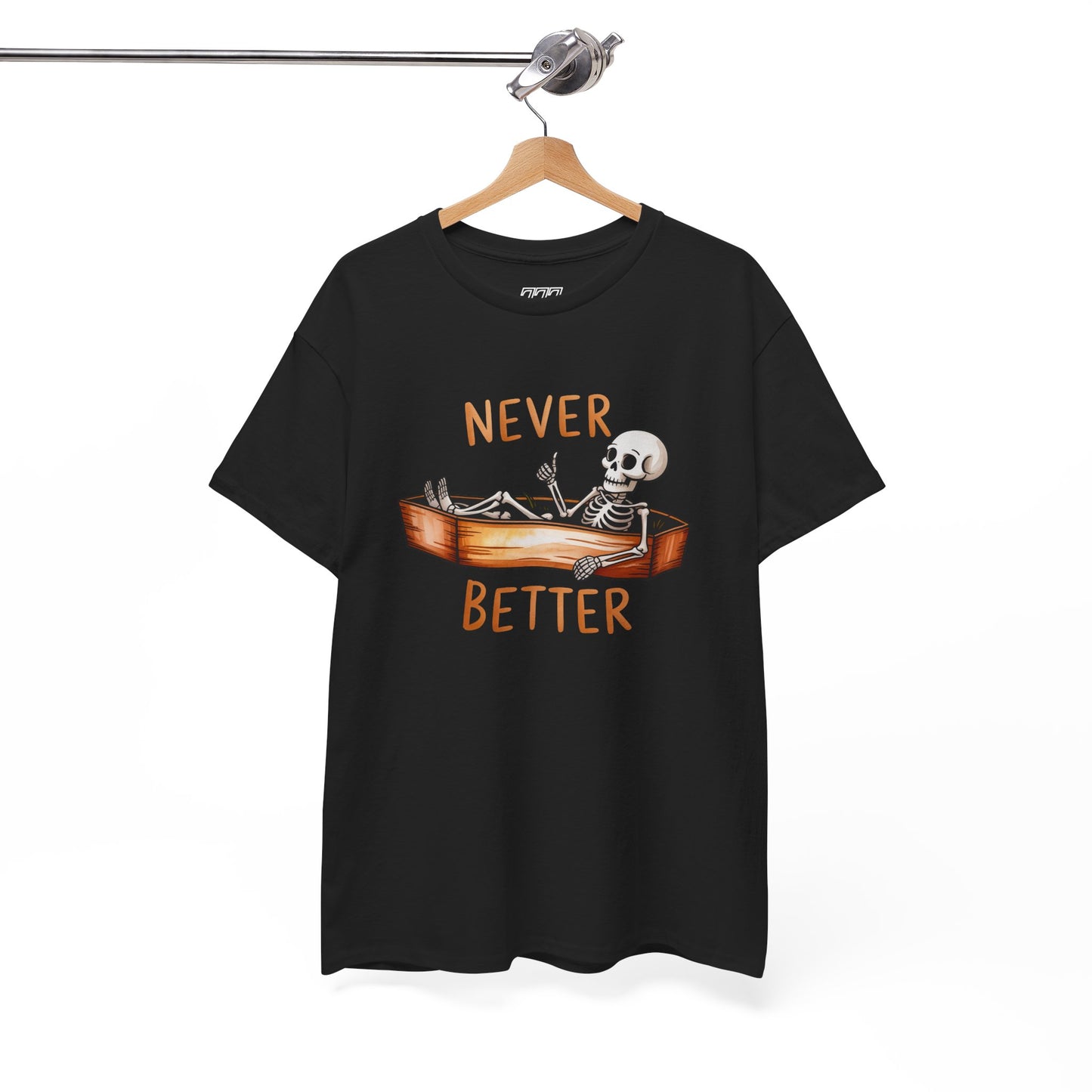 Never Better Unisex Heavy Cotton T-Shirt