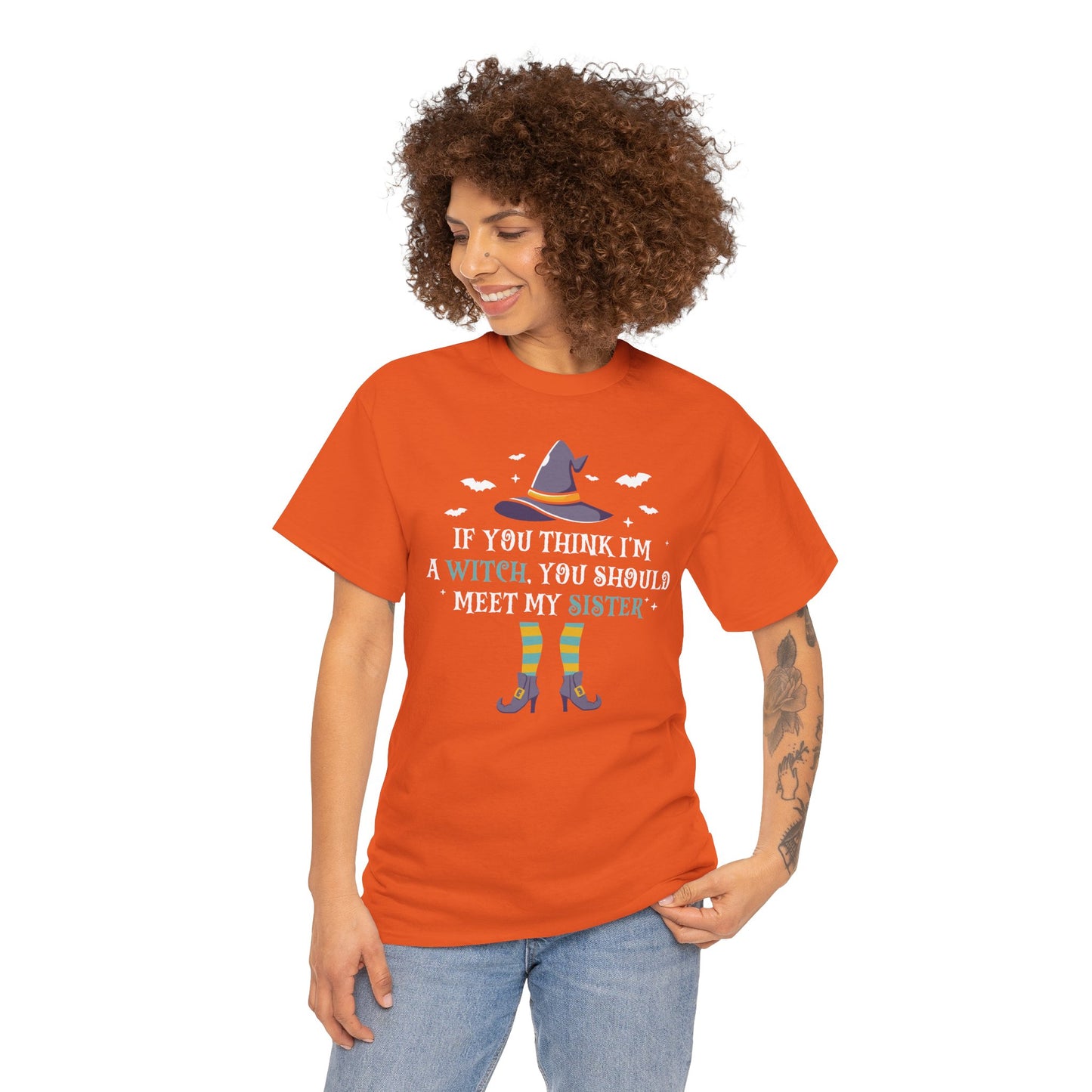 If You Think I'm A Witch You Should Meet My Sister Unisex Heavy Cotton T-Shirt