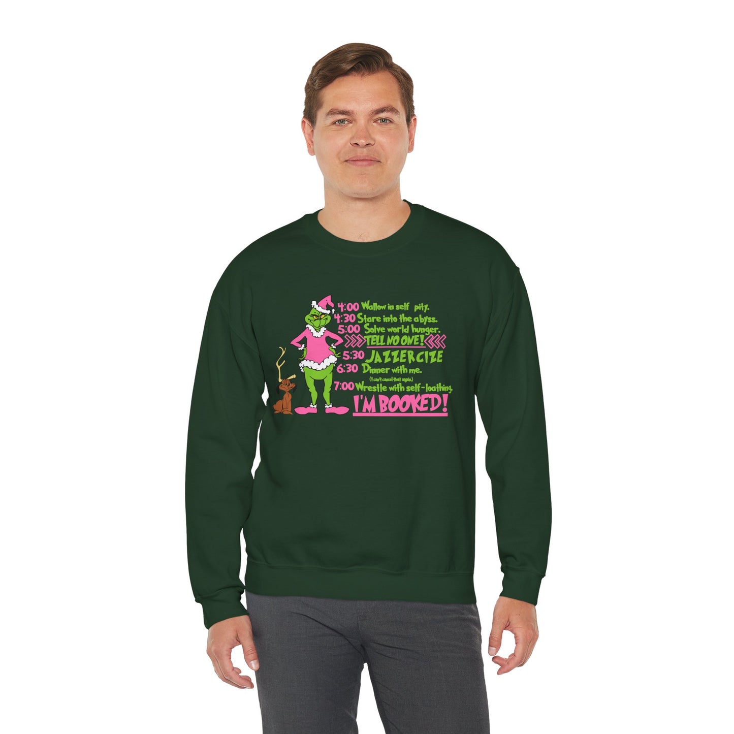 I’m Booked Grinch Schedule Funny Christmas Grinch-Inspired Holiday Sweatshirt