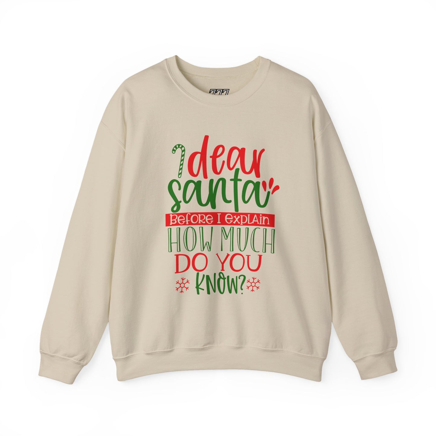 Dear Santa, Before I Explain How Much Do You Know? Unisex Heavy Blend Crewneck Sweatshirt