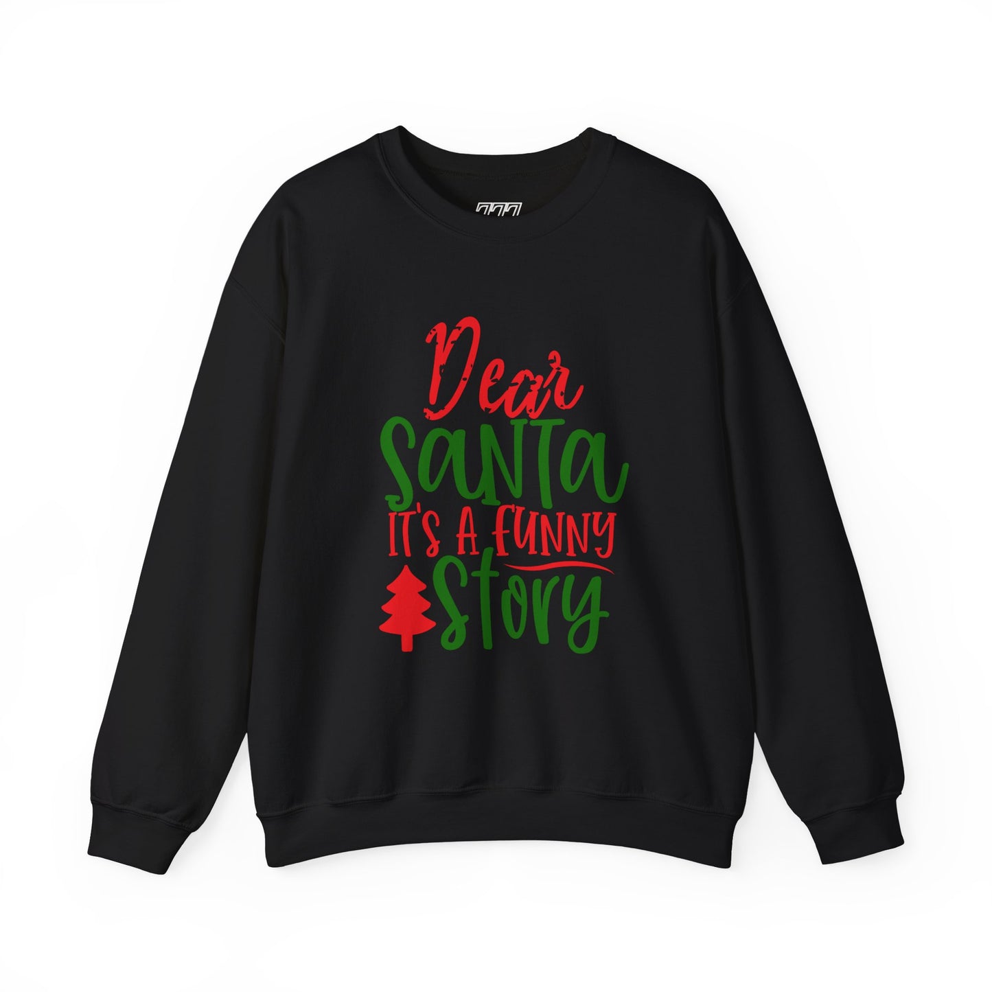 Dear Santa It’s a Long Story Christmas Crewneck – Funny Holiday Sweatshirt (Unisex)
