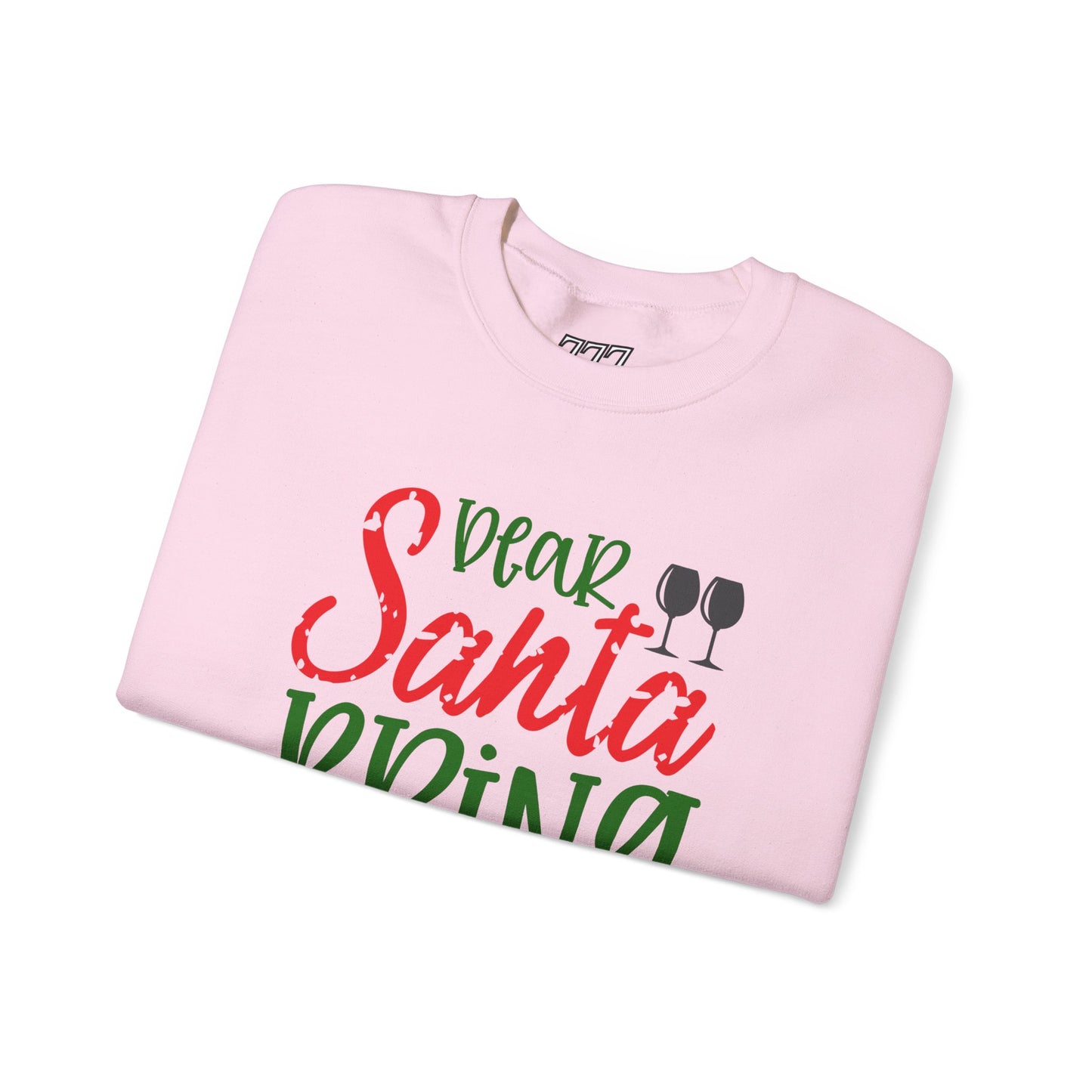 Dear Santa Bring Wine Christmas Crewneck – Funny Holiday Wine Lover Sweatshirt (Unisex)