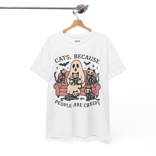 Cats Because People Are Creepy Unisex Heavy Cotton T-Shirt