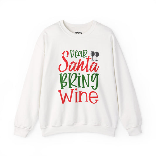 Dear Santa Bring Wine Christmas Crewneck – Funny Holiday Wine Lover Sweatshirt (Unisex)