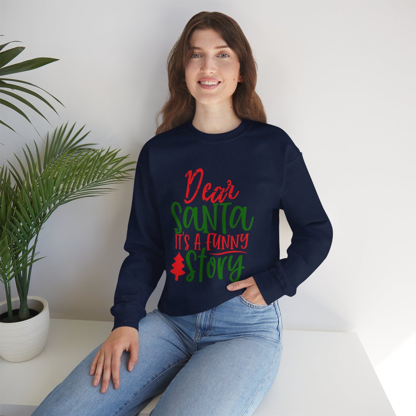 Dear Santa It’s a Long Story Christmas Crewneck – Funny Holiday Sweatshirt (Unisex)