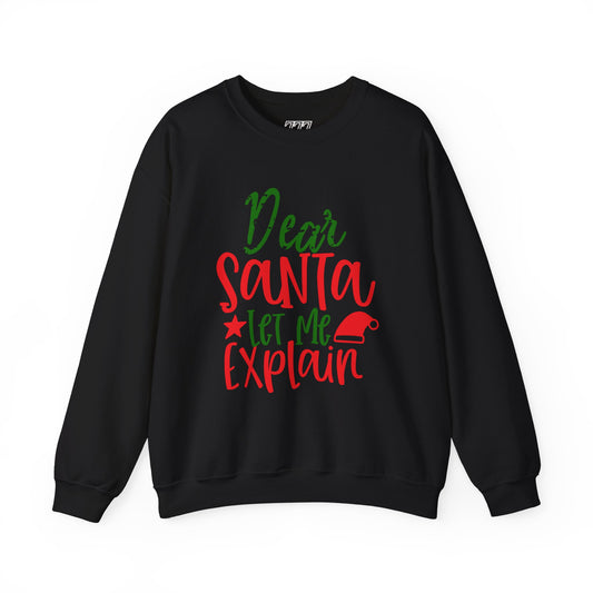 Dear Santa Let Me Explain Sweatshirt – Funny Christmas Unisex Heavy Blend Crewneck