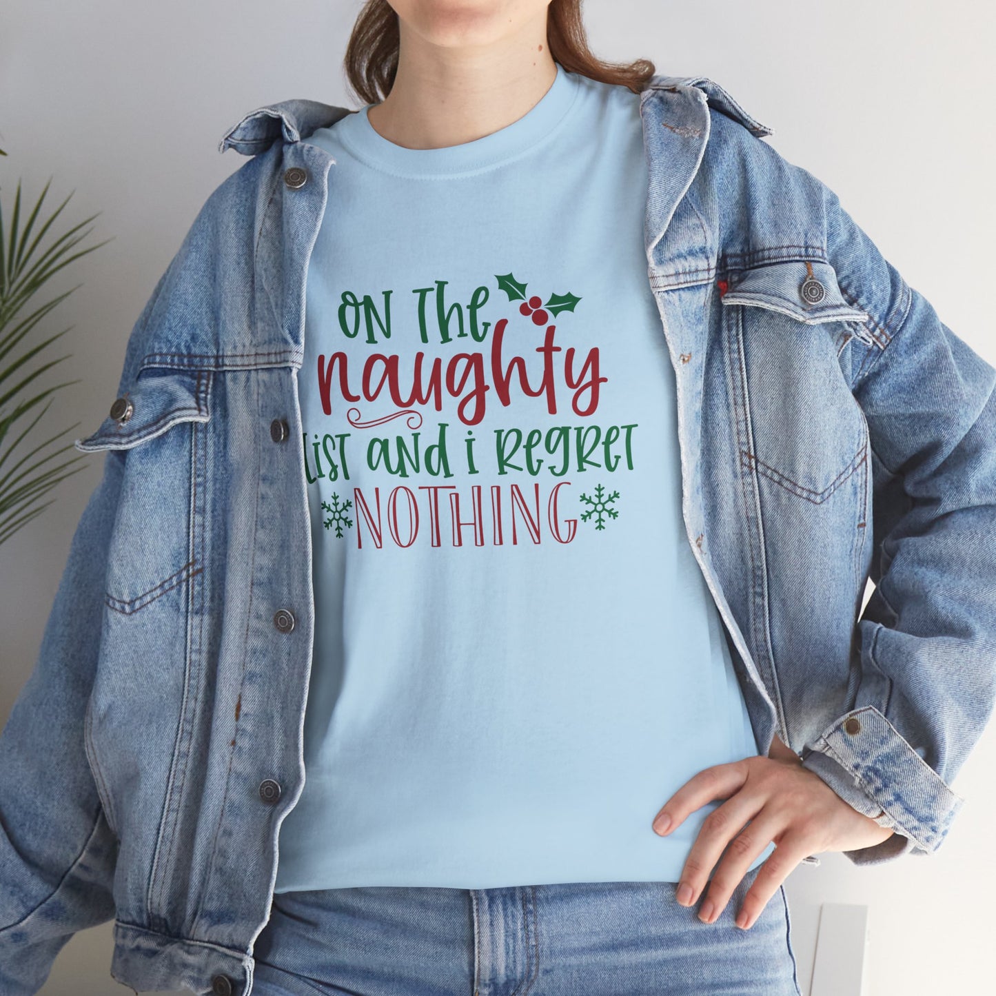On The Naughty List And I Regret Nothing Unisex Heavy Cotton T-Shirt