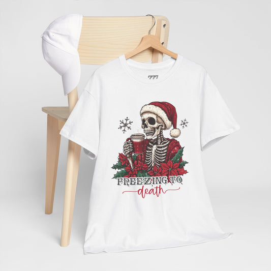 Freezing To Death Skeleton Christmas Tee – Funny Holiday Unisex Heavy Cotton T-Shirt, Winter Coffee Xmas Shirt