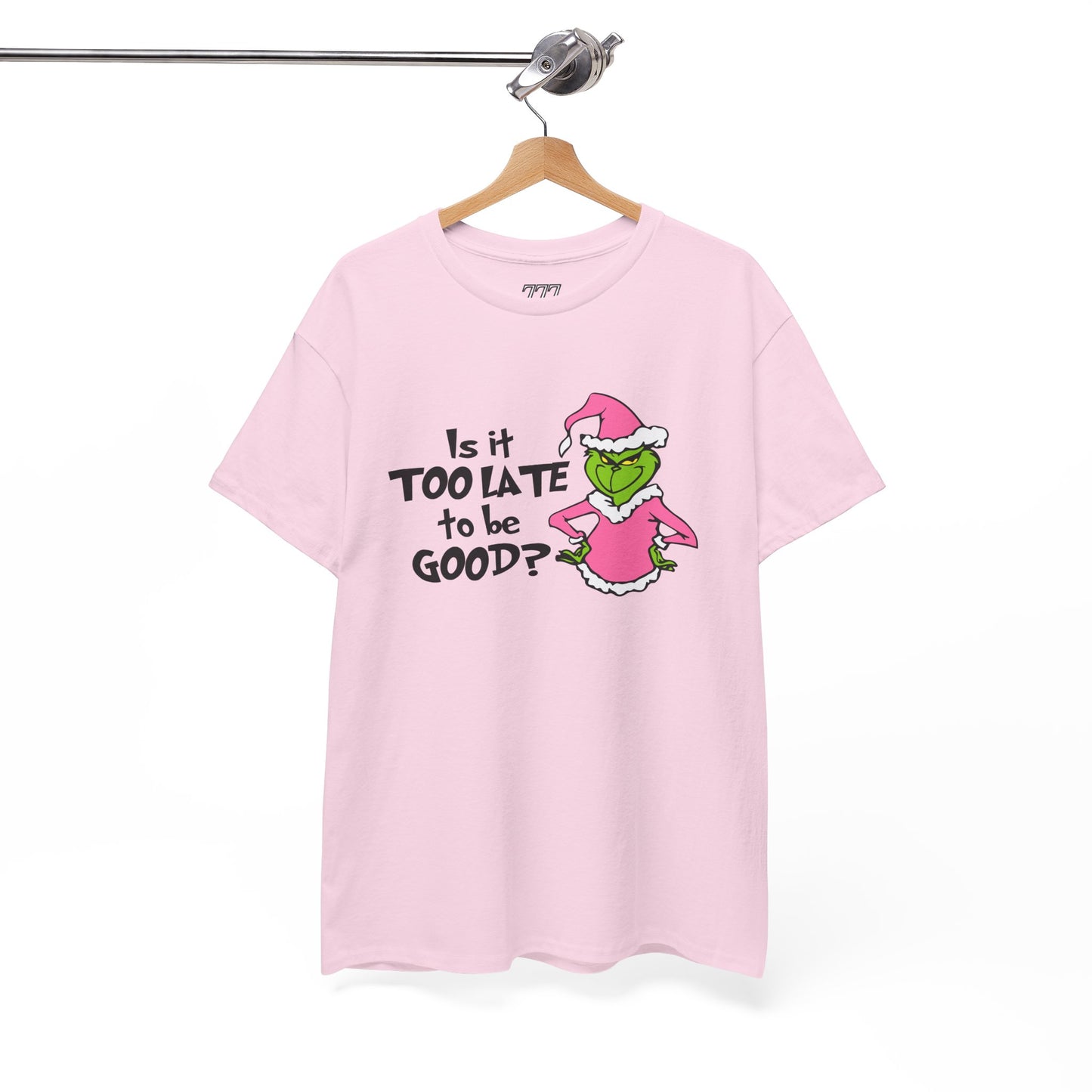 Is It Too Late To Be Good? Funny Christmas Grinch-Inspired Holiday Tee – Sarcastic Festive Unisex Heavy Cotton T-Shirt