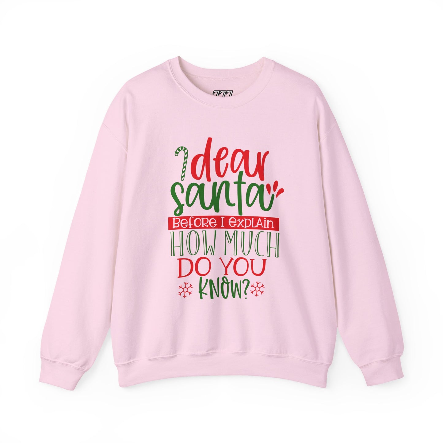 Dear Santa, Before I Explain How Much Do You Know? Unisex Heavy Blend Crewneck Sweatshirt