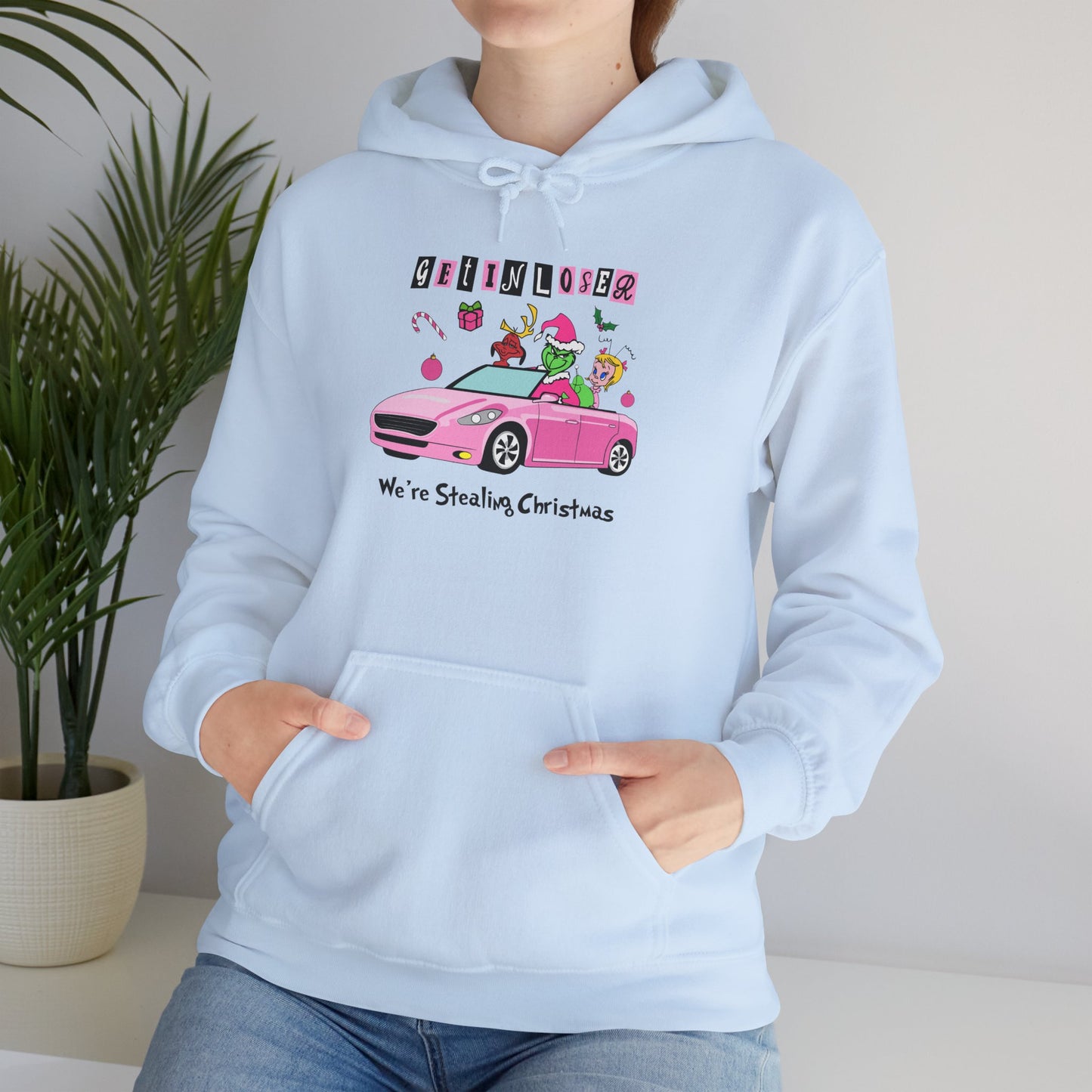 Get In Loser We’re Stealing Christmas Hoodie – Funny Green Holiday Creature Sweatshirt (Unisex)