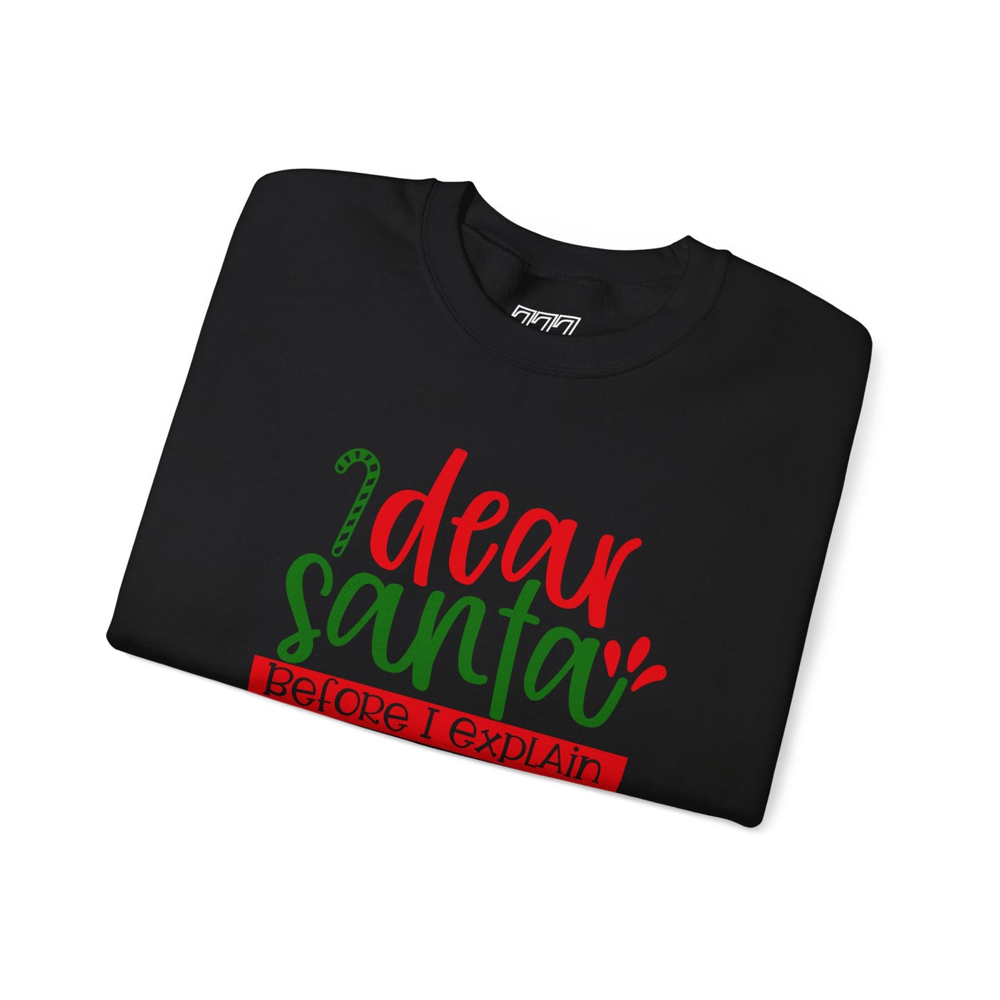 Dear Santa, Before I Explain How Much Do You Know? Unisex Heavy Blend Crewneck Sweatshirt