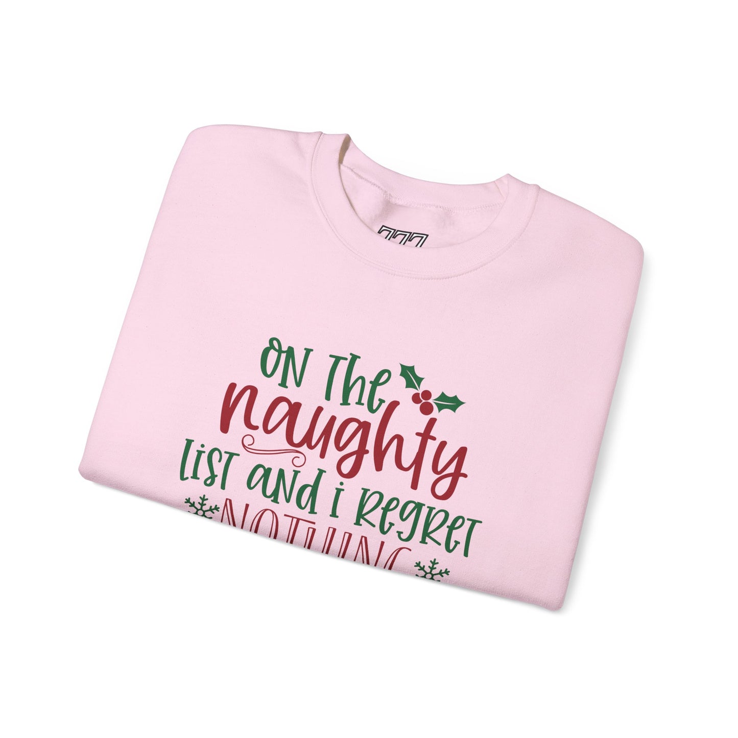 On The Naughty List And I Regret Nothing Unisex Heavy Blend Crewneck Sweatshirt