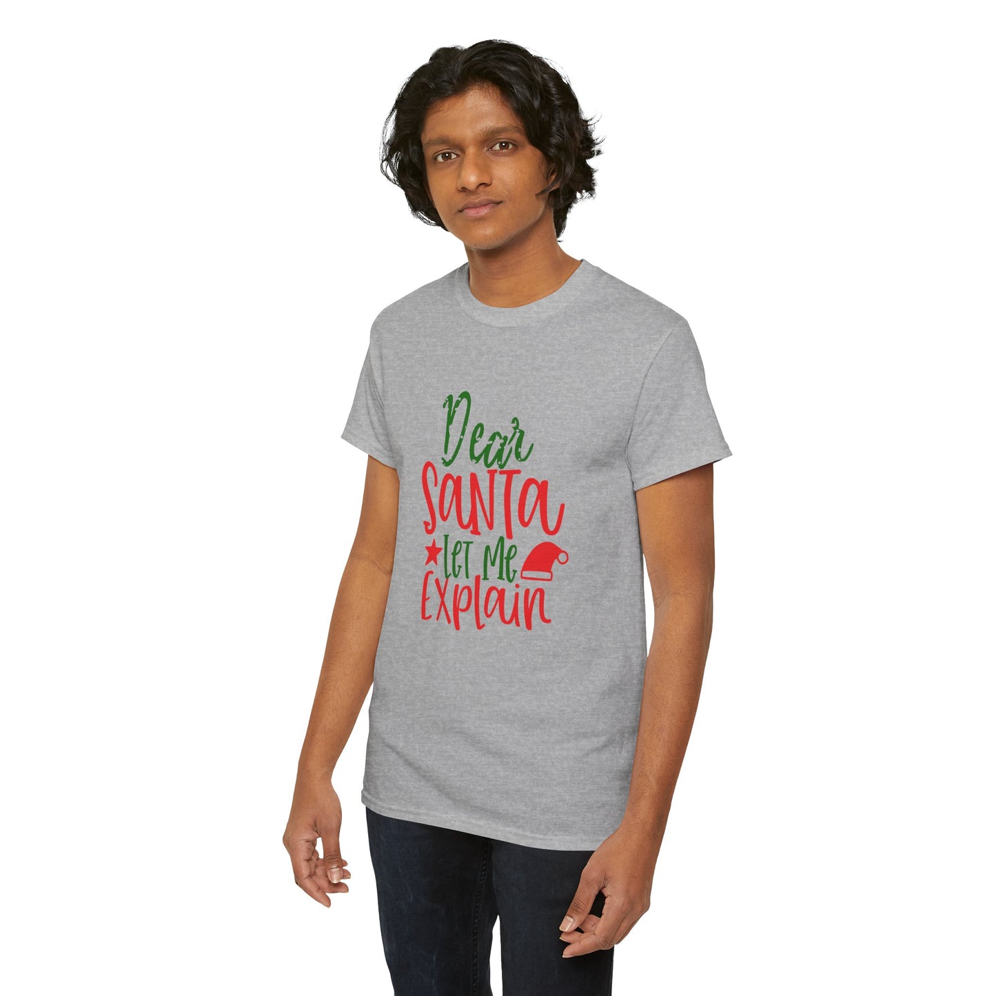 Dear Santa Let Me Explain T-Shirt – Funny Christmas Unisex Heavy Cotton Tee