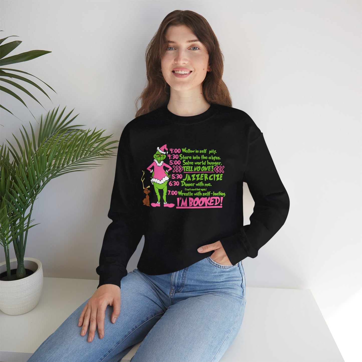 I’m Booked Grinch Schedule Funny Christmas Grinch-Inspired Holiday Sweatshirt