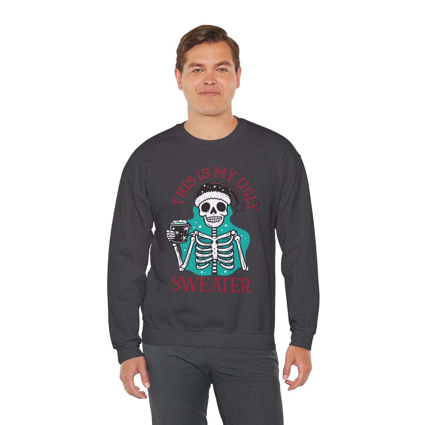 This Is My Ugly Sweater Christmas Crewneck – Funny Skeleton Holiday Sweatshirt (Unisex)
