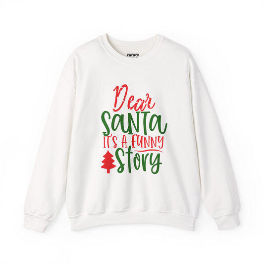 Dear Santa It’s a Long Story Christmas Crewneck – Funny Holiday Sweatshirt (Unisex)
