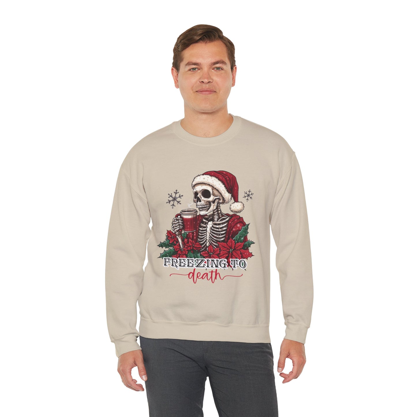 Freezing To Death Skeleton Christmas Crewneck – Funny Holiday Unisex Sweatshirt, Winter Coffee Xmas Pullover