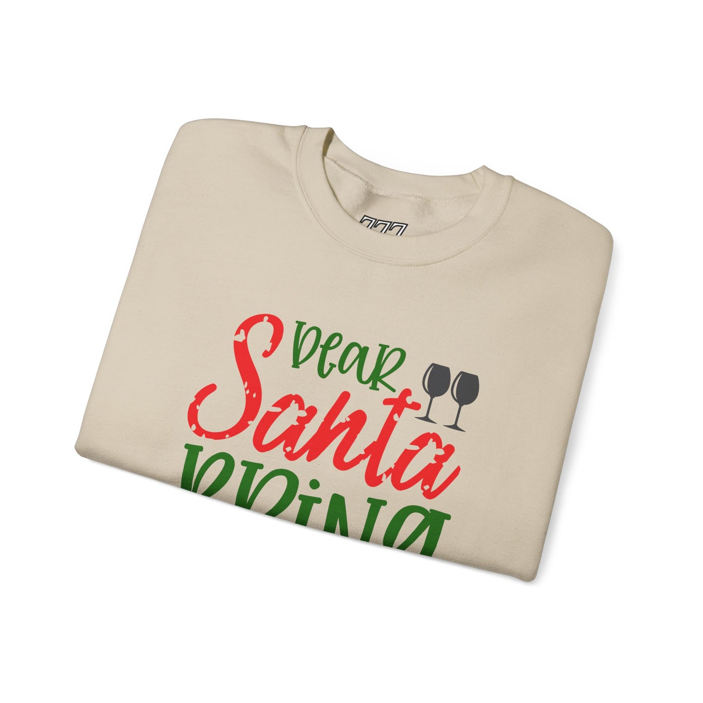 Dear Santa Bring Wine Christmas Crewneck – Funny Holiday Wine Lover Sweatshirt (Unisex)