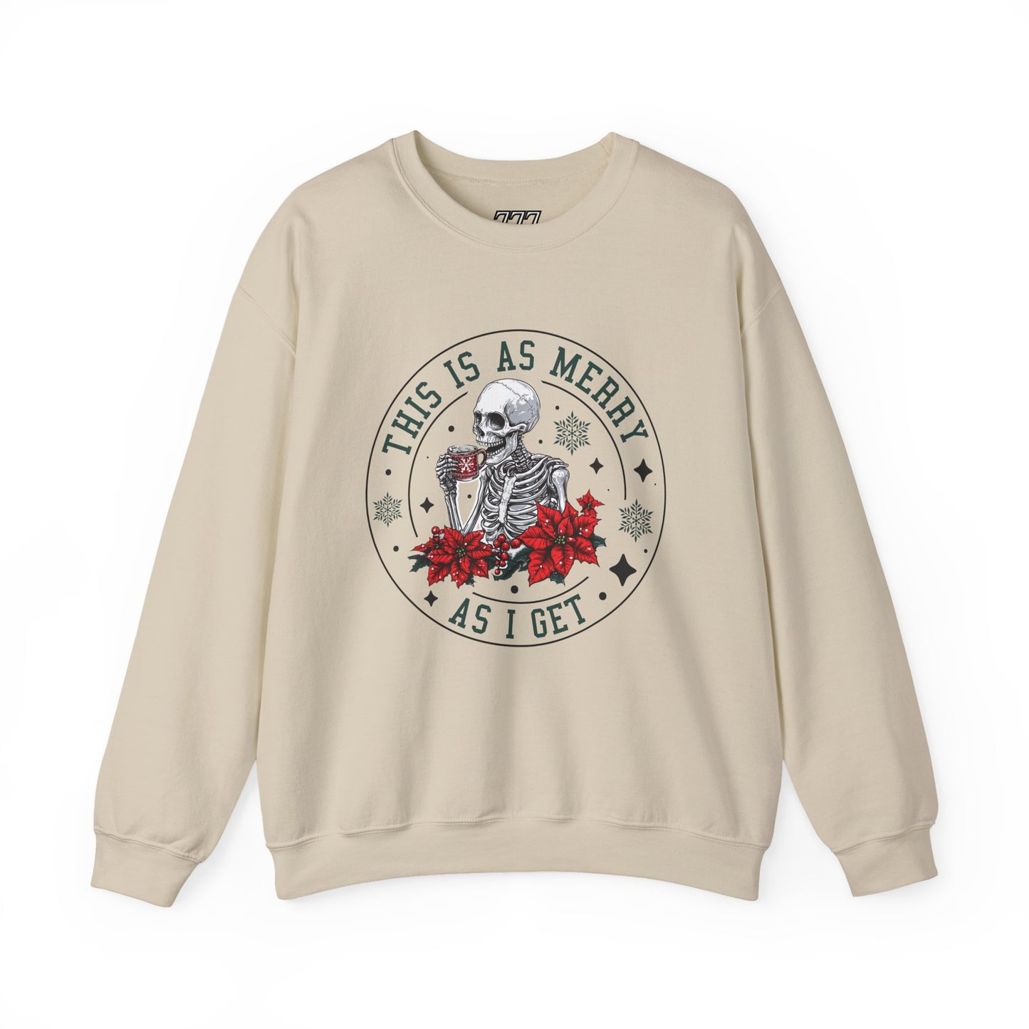 This Is As Merry As I Get Christmas Crewneck – Funny Skeleton Holiday Sweatshirt (Unisex)