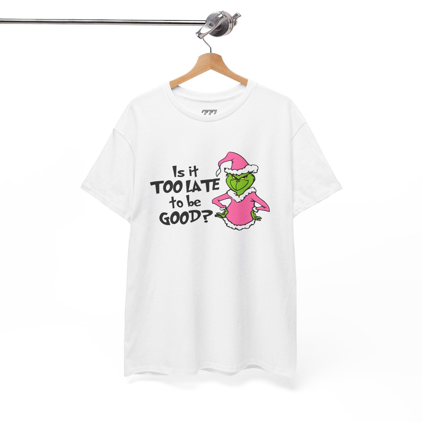 Is It Too Late To Be Good? Funny Christmas Grinch-Inspired Holiday Tee – Sarcastic Festive Unisex Heavy Cotton T-Shirt