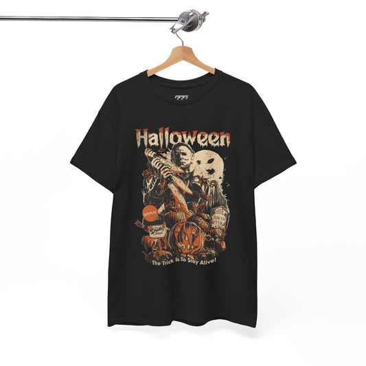 The Trick Is To Stay Alive Unisex Heavy Cotton T-Shirt