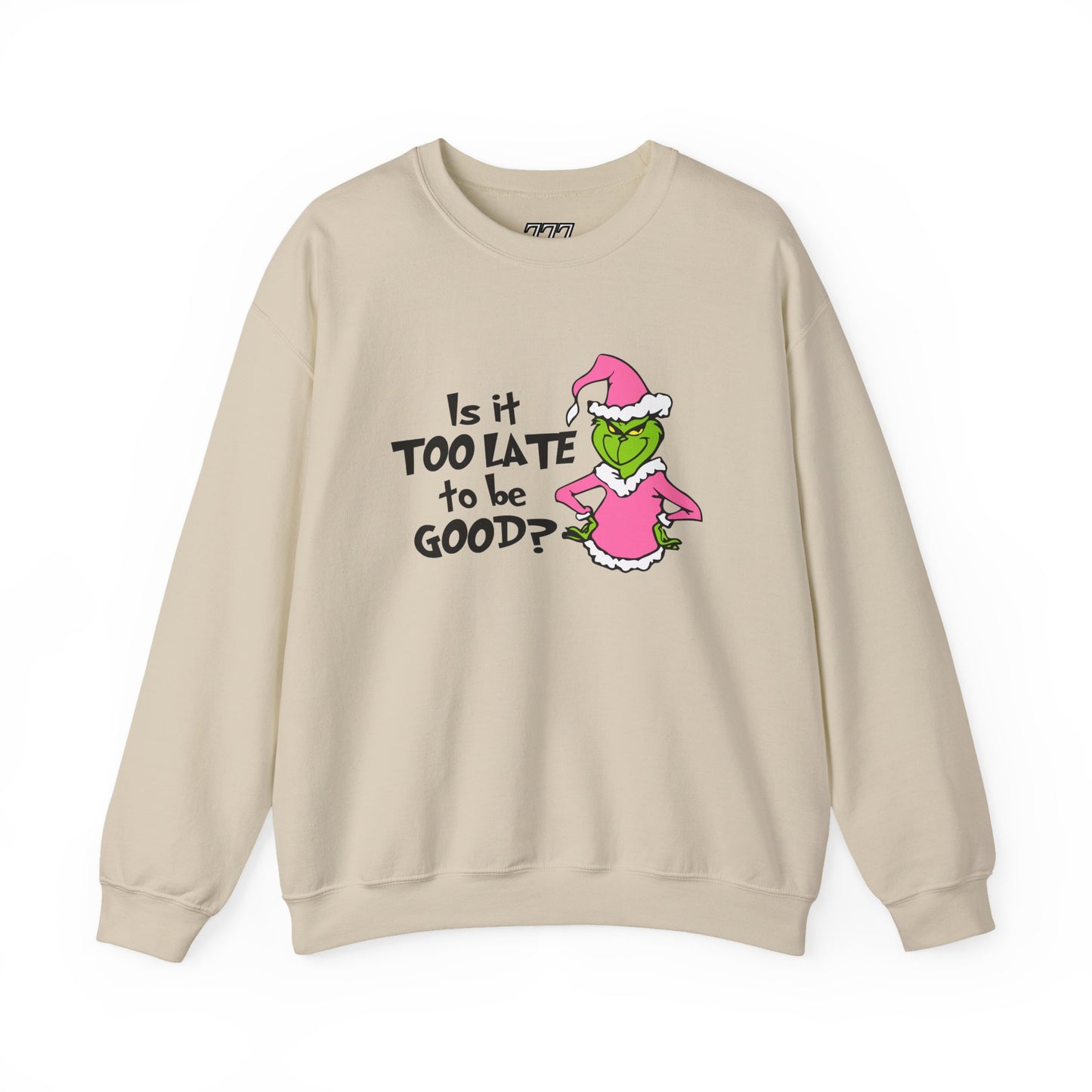 Is It Too Late To Be Good? Funny Christmas Grinch-Inspired Holiday Sweatshirt – Sarcastic Festive Unisex Heavy Blend Crewneck
