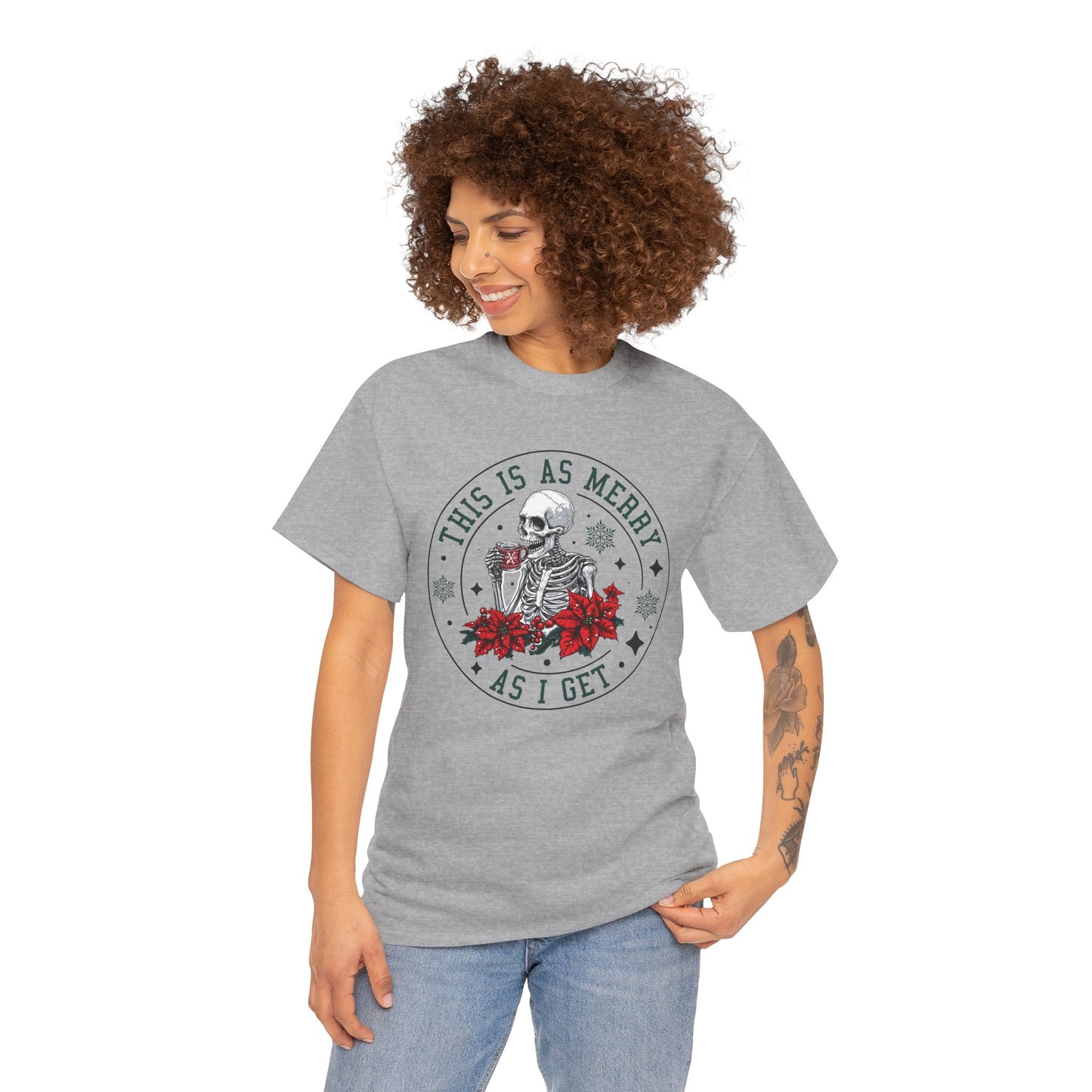 This Is As Merry As I Get Christmas T-Shirt – Funny Skeleton Holiday Tee (Unisex)