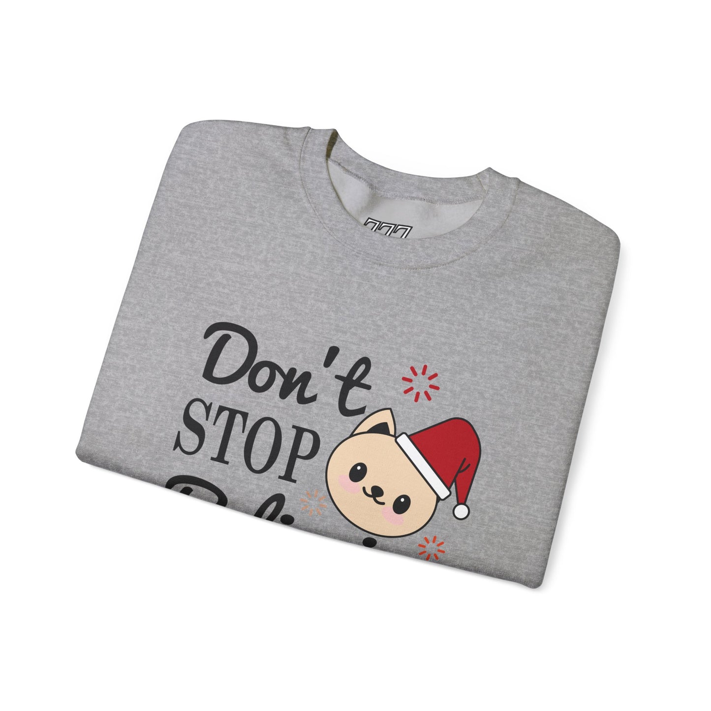 Don’t Stop Believing Christmas Crewneck – Cute Santa Cat Holiday Sweatshirt (Unisex)