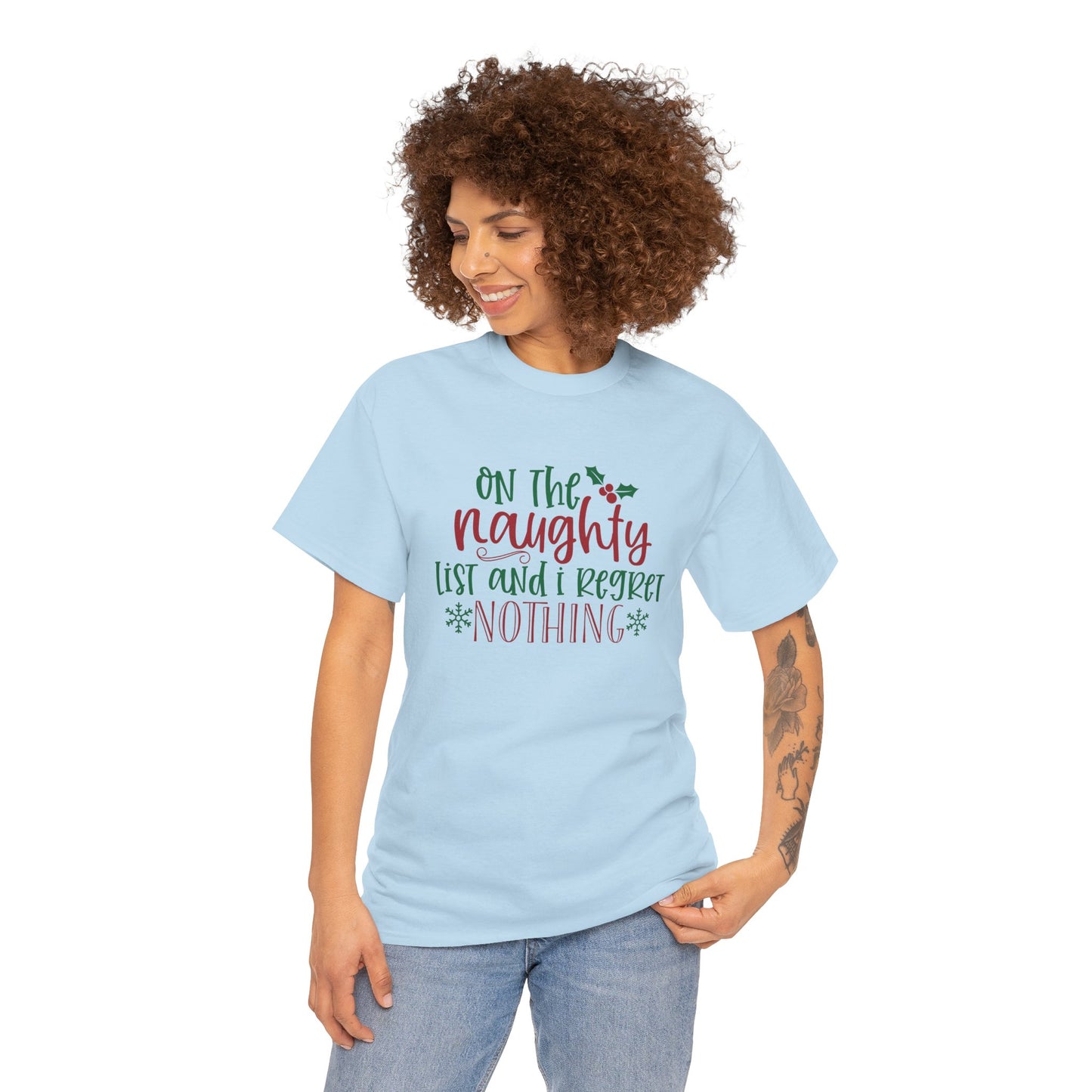 On The Naughty List And I Regret Nothing Unisex Heavy Cotton T-Shirt