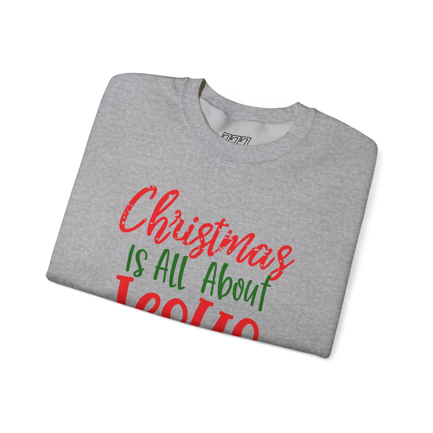 Christmas Is All About Jesus Sweatshirt – Christian Holiday Unisex Heavy Blend Crewneck