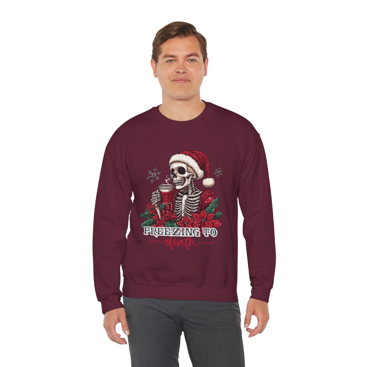 Freezing To Death Skeleton Christmas Crewneck – Funny Holiday Unisex Sweatshirt, Winter Coffee Xmas Pullover